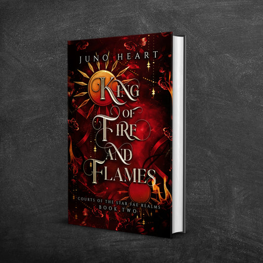 Hardcover King of Fire and Flames by Juno Heart a steamy fae fantasy romance book