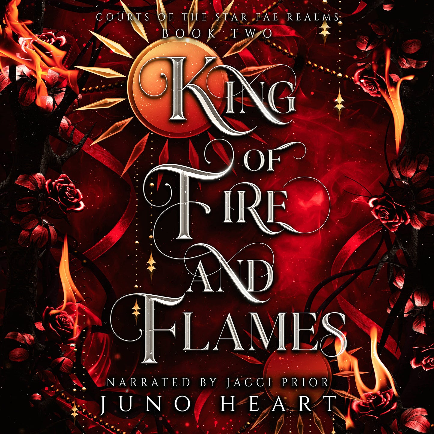 King of Fire and Flames Audiobook. Book 2 in the Courts of the Star Fae Realms series. Larger symbol cover.